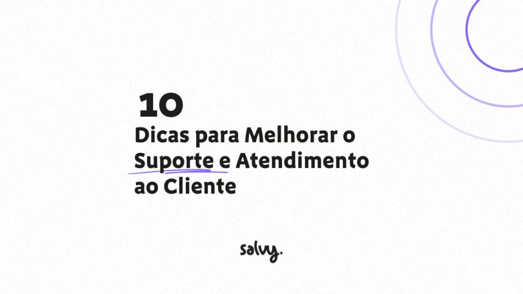 Suporte e Atendimento ao Cliente